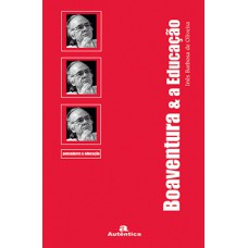 Boaventura e a educação Boaventura e a educação