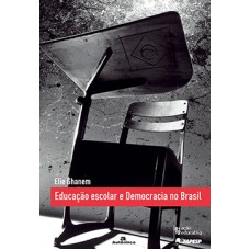 Educação escolar e democracia no Brasil Educação escolar e democracia no Brasil