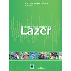 Dicionário crítico do lazer Dicionário crítico do lazer