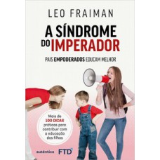 A síndrome do imperador A síndrome do imperador