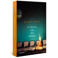 O obsceno sono dos ciprestes O obsceno sono dos ciprestes