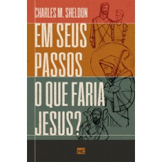 Em seus passos o que faria jesus?
