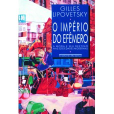 O império do efêmero O império do efêmero