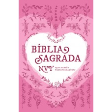 Bíblia sagrada nvt - coração rosa