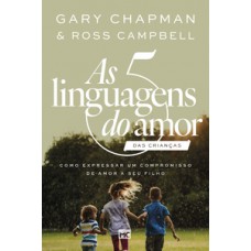 As 5 linguagens do amor das crianças (nova capa) As 5 linguagens do amor das crianças (nova capa)