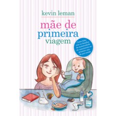 Mãe de primeira viagem Mãe de primeira viagem