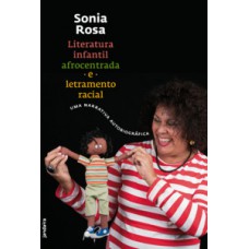 Literatura infantil afrocentrada e letramento racial Literatura infantil afrocentrada e letramento racial