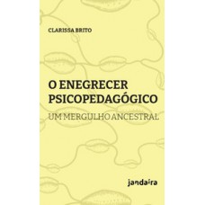 O enegrecer psicopedagógico O enegrecer psicopedagógico