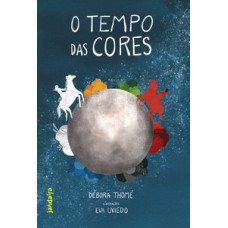 O tempo das cores O tempo das cores