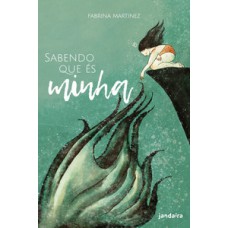 Sabendo que és minha Sabendo que és minha