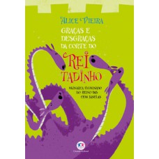 Graças e desgraças da corte do rei Tadinho