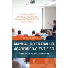 Manual do trabalho acadêmico científico Manual do trabalho acadêmico científico