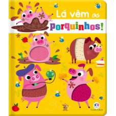 Lá vêm os porquinhos! Lá vêm os porquinhos!