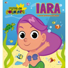 Turma do Folclore - Iara Turma do Folclore - Iara