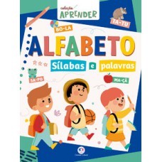Alfabeto - Sílabas e palavras Alfabeto - Sílabas e palavras