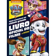 Patrulha Canina - Patrulha Canina Movie: Uma aventura na cidade grande