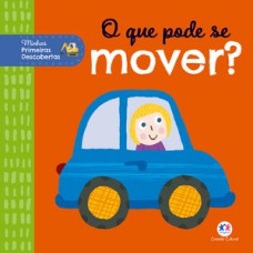 O que pode se mover? O que pode se mover?