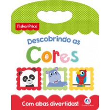 Fisher-Price - Descobrindo as cores Fisher-Price - Descobrindo as cores