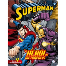 Super-Homem - O herói da Metrópolis Super-Homem - O herói da Metrópolis