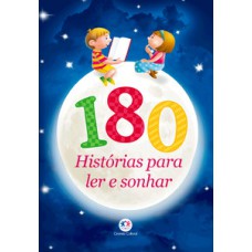 180 histórias para ler e sonhar 180 histórias para ler e sonhar