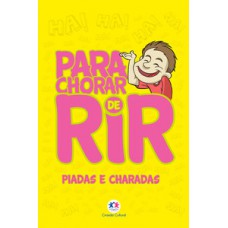 Para chorar de rir - Piadas e charadas Para chorar de rir - Piadas e charadas