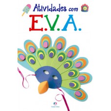 Atividades com E.V.A. Atividades com E.V.A.