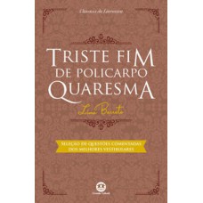 Triste fim de Policarpo Quaresma Triste fim de Policarpo Quaresma