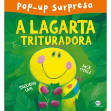 A lagarta trituradora A lagarta trituradora