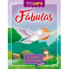 Fábulas - A pomba e a formiga Fábulas - A pomba e a formiga