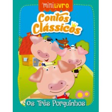 Contos clássicos - Os três porquinhos Contos clássicos - Os três porquinhos