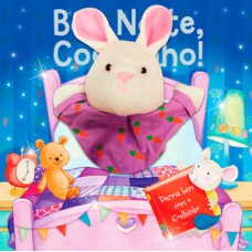 Boa noite, coelhinho! Boa noite, coelhinho!