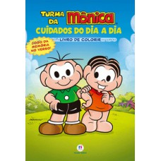Turma da Mônica - Cuidados do dia a dia Turma da Mônica - Cuidados do dia a dia