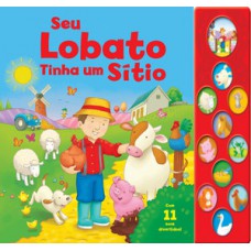 Seu Lobato tinha um sítio Seu Lobato tinha um sítio