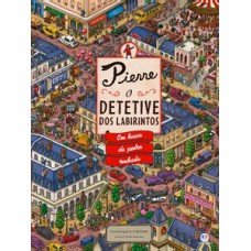 Pierre - O detetive dos labirintos - Em busca da pedra roubada
