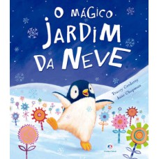 O mágico jardim da neve O mágico jardim da neve