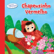 Chapeuzinho Vermelho Chapeuzinho Vermelho