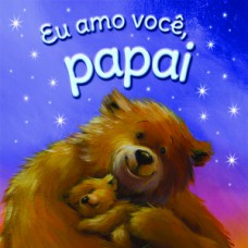 Eu amo você, papai