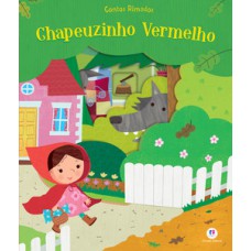 Chapeuzinho vermelho Chapeuzinho vermelho