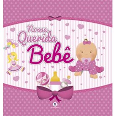 Nossa querida bebê Nossa querida bebê