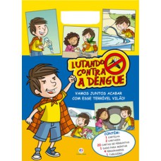 Kit lutando contra a dengue Kit lutando contra a dengue