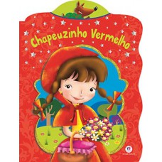 Chapeuzinho Vermelho Chapeuzinho Vermelho