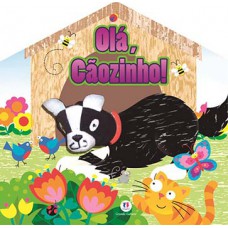 Olá, cãozinho! Olá, cãozinho!