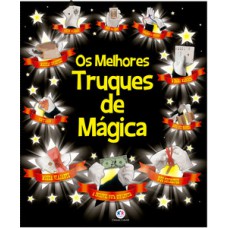 Os melhores truques de mágica