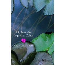 O Deus das pequenas coisas