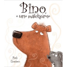Bino, o urso malcheiroso