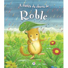 A dança da chuva de Roble