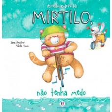 Mirtilo, não tenha medo