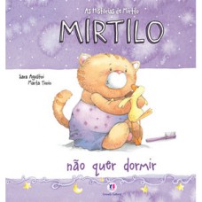 Mirtilo não quer dormir