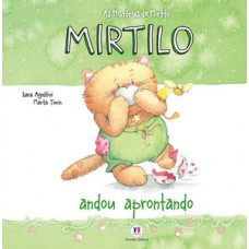 Mirtilo andou aprontando Mirtilo andou aprontando