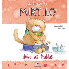Mirtilo deixa as fraldas Mirtilo deixa as fraldas